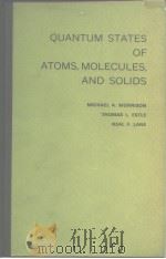 QUANTUMSTATES OF ATOMS,MOLECULES,AND SOLIDS PDF电子版封面 0137479808