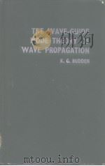 THE WAVE-GUIDE MODE THEORY OF WAVE PROP AGATION PDF电子版封面