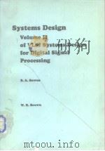 SystemsDesign Vol.II of VLSI SystemsDesign for DigitalSignalProcessing PDF电子版封面 013881418X