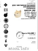 IEEE 1985 National Aerospace and electronis conference NAECON 1985 Vol.1-2 PDF电子版封面