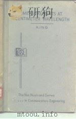 MEASUREMENTS AT CENTIMETER WAVELENGTH PDF电子版封面 DONALD D.KING