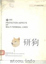 PROTECTION ASPECTS OF MULTI-TERMINAL LINES（ PDF版）