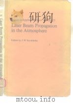 Topics in Applicd Physics Volume 25 Laser Beam Propagation in the Atmosphere PDF电子版封面 3540088121