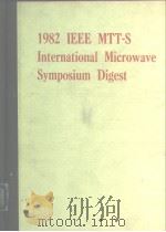 1982 IEEE MTT-S International Microwave Symposium Digest PDF电子版封面