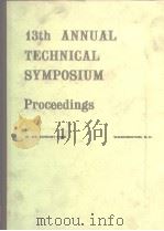 PROCEEDINGS 13th Annual Technical Symposium Volume 1 PDF电子版封面