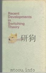 RecentDevelopments in Switching Theory PDF电子版封面
