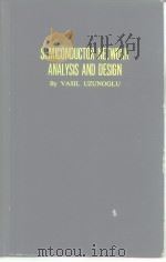 SEMICONDUCTOR NETWORK ANALYSIS AND DESIGN     PDF电子版封面    VASIL UZUNOGLU 