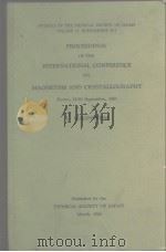 PROCEEDINGS OF THE INTERNATIONAL CONFERENCE ON MAGNETISM AND CRYSTALLOGRAPHY I.MAGNETSM PDF电子版封面