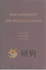 X-RAY MICROSCOPY AND MICRORADIOGRAPHY PDF电子版封面