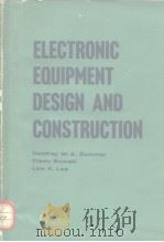 ELECTRONIC EQUIPMENT DESIGN AND CONSTRUCTION PDF电子版封面