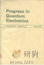 Progress in Quantum Electronics VOLUME 4 PARTS 1-4 1975-1978 PDF电子版封面