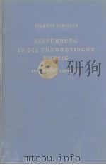 CLEMENS SCHAEFER EINFUHRUNG IN DIE THEORETIOSCHE PHYSIK III/1 PDF电子版封面