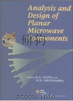 Analysis and Design of Planar Microwave Components PDF电子版封面