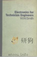 Electronics for technician engineers.W.W-Smith PDF电子版封面