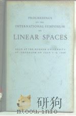 PROCEEDINGS OF THE INTERNATIONAL SYMPOSIUM ON LINEAR SPACES PDF电子版封面