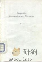 Corporate Communications Networks PDF电子版封面 J E Lane