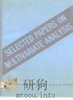SELECTED PAPERS ON MULTIVARIATE ANALYSIS PDF电子版封面