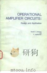 OPERATIONAL AMPLIFIER CIRCUITS:Design and Application PDF电子版封面 0136374476