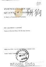 FOUNDATIONS OF QUANTUM THEORY     PDF电子版封面     