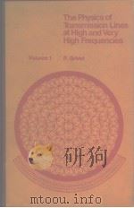 The Physics of Transmission Lines at High and Very High Frequencies VOL.1 PDF电子版封面
