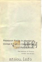 Research fieods in physics in United Kingdom universities and polytechnics PDF电子版封面