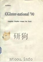CGIntern-national'90 Computer Graphics Around the Werld PDF电子版封面 4431700625