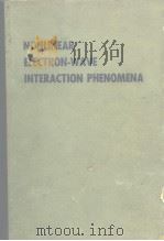 NONLINEAR ELECTRON-WAVE INTERACTION PHENOMENA（ PDF版）