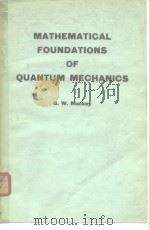 Mathematical Foundations of Quantum Mechanics PDF电子版封面