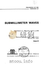 Proceedings of the Symposium on Submillimeter Waves. PDF电子版封面