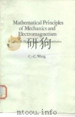 Mathematical Principles of Mechanics and Electromagnetism PDF电子版封面 0306402122