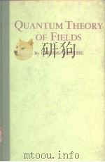 QUANTUM THEORY OF FIELDS PDF电子版封面