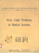 Stray-Light Problems in Optical Systems PDF电子版封面 0892521341