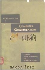 Proceedings of the 1962 workshop on computer organization PDF电子版封面