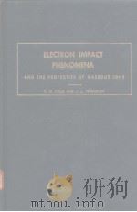 ELECTRON IMPACT PHENOMENA AND THE PROPERTIES OF GASEOUS IONS PDF电子版封面