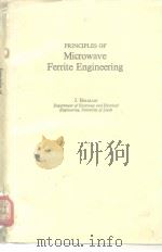 PRINCIPLES OF Microwave Ferrite Engineering PDF电子版封面
