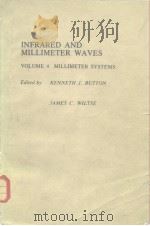 INFRARED AND MILLIMETER WAVES VOLUME 4 MILLMETER SYSTEMS PDF电子版封面 0121477045