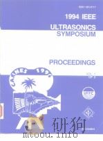 1994 IEEE ULTRASONICS SYMPOSIUM PROCEEDINGS (1-3) PDF电子版封面