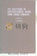 THE SCATTERING OF ELECTROMAGNETIC WAVES FROM ROUGH SURFACES（ PDF版）