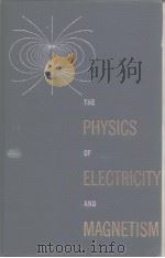 The Physics of Electricity and Magnetism WILLIAM TAUSSIG SCOTT PDF电子版封面