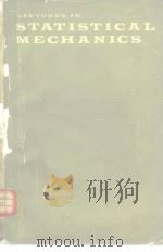 Lecxtures in Statistical Mechanics PDF电子版封面