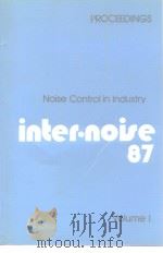 PROCEEDINGS INTER·NOISE 87 Noise Control industry VOL.1-2 PDF电子版封面