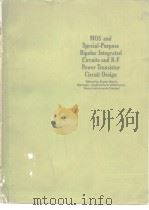 MOS and Special-Purpose BipolarIntegrated Circuits and R-F Power Transistor Circuit Design PDF电子版封面 0070637512