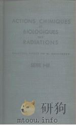 ACTIONS CHIMIQUES ETBIOLOGIQUES DES RADIATIONS PDF电子版封面