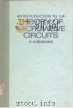 AN INTRODUCTION TO THE THEORY OF MICROWAVE CIRCUITS PDF电子版封面