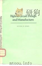 Hybrid Circuit Design and Manufacture     PDF电子版封面  0824716892   