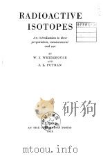 Radioactive Isotopes Whitehouse W.J     PDF电子版封面     