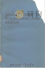 QUADRUPOLES IN ELECTRON LENS DESIGN PDF电子版封面
