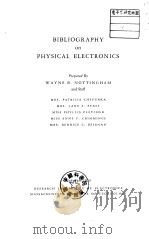 BIBLIOGRAPHY on PHYSICAL ELECTRONICS PDF电子版封面