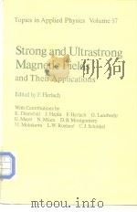 Strong and ultrastrong magnetic fields and their applications 1985 PDF电子版封面