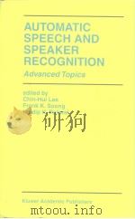 AUTOMATIC SPEECH AND SPEAKER RECOGNITION Advanced Topics PDF电子版封面